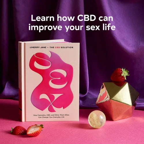 Sex: How Cannabis, CBD, and Other Plant Allies Can Change Your Everyday Life